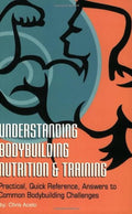 Understanding Body Building Nutrition & Training Paperback B768